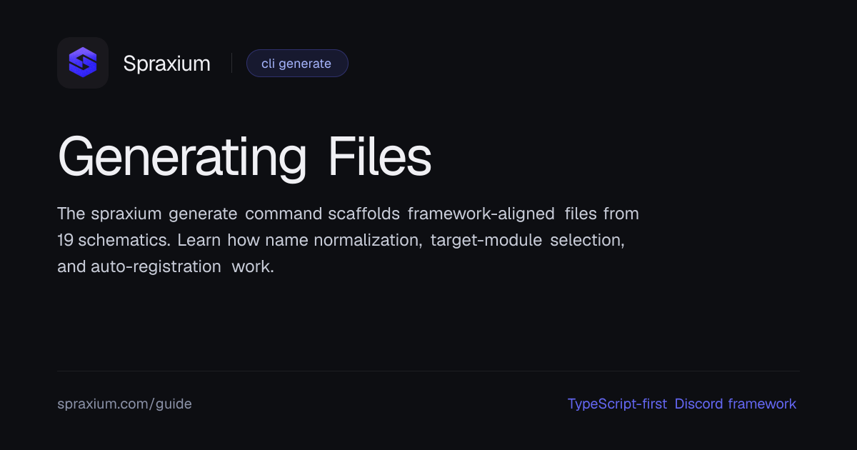 Generating Files | Spraxium