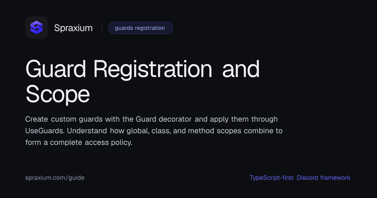 Guard Registration and Scope | Spraxium